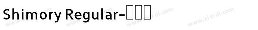 Shimory Regular字体转换